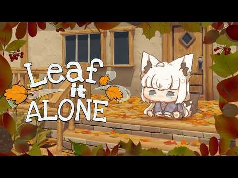 【Leaf it Alone】落ち葉を拾ってお片付けして綺麗にする。【白上フブキ/ホロライブ】