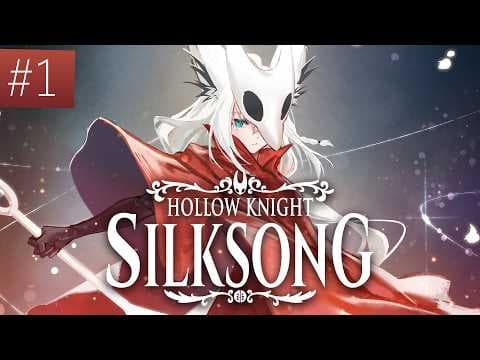 【#1】Hollow Knight: Silksong【ホロライブ/白上フブキ】