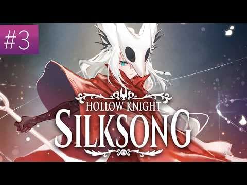 【#3】Hollow Knight: Silksong【ホロライブ/白上フブキ】