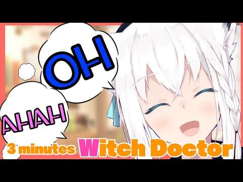 【OH】3 minutesLOOOP/Witch Doctor【AHAH】